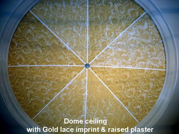 Gold Lace & Raised Plaster Dome